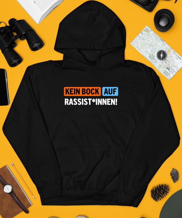 Kein Bock Auf Rassist Innen Shirt4