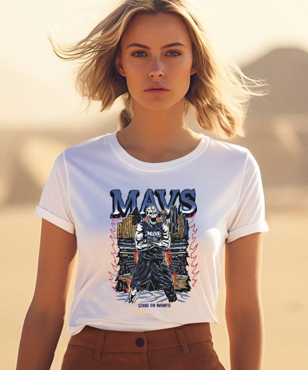 Mavs Stand On Business Shirt