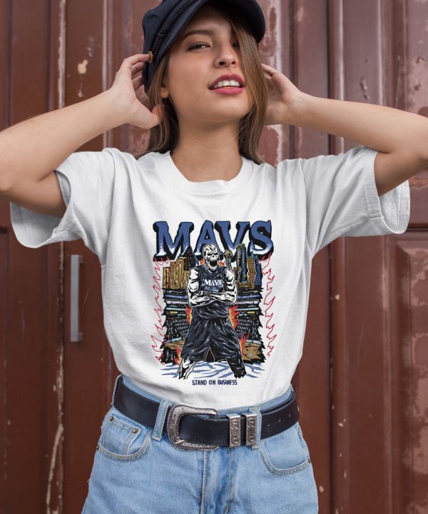 Mavs Stand On Business Shirt3