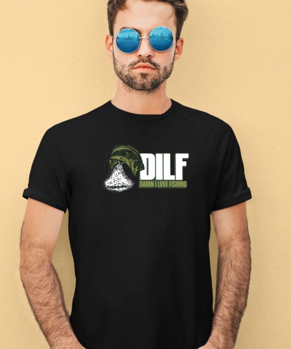 Middleclassfancy Dilf Damn I Love Fishing Shirt2