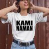 Milena Wearing Kami Naman Shirt3