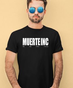 Muerte Inc By Any Means Necessary Shirt2