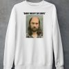 Noah Kahan Daddy Doesnt Say Sorry Parody Shirt5