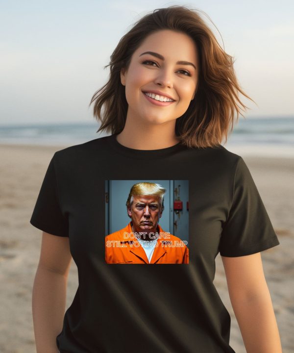 Old Row Dont Care Still Voting Trump Mugshot Shirt3