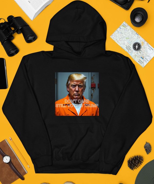 Old Row Dont Care Still Voting Trump Mugshot Shirt4