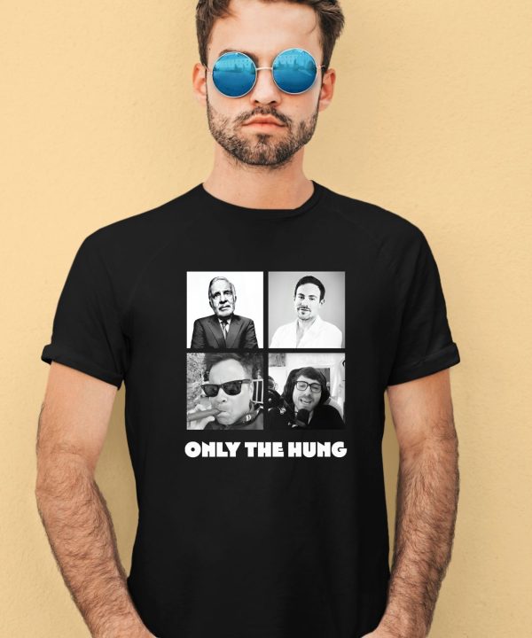 Only The Hung Shirt