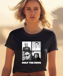 Only The Hung Shirt1