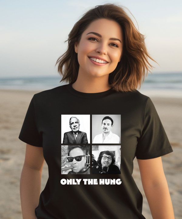 Only The Hung Shirt3