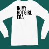 Purelyanya In My Hot Girl Era Shirt6