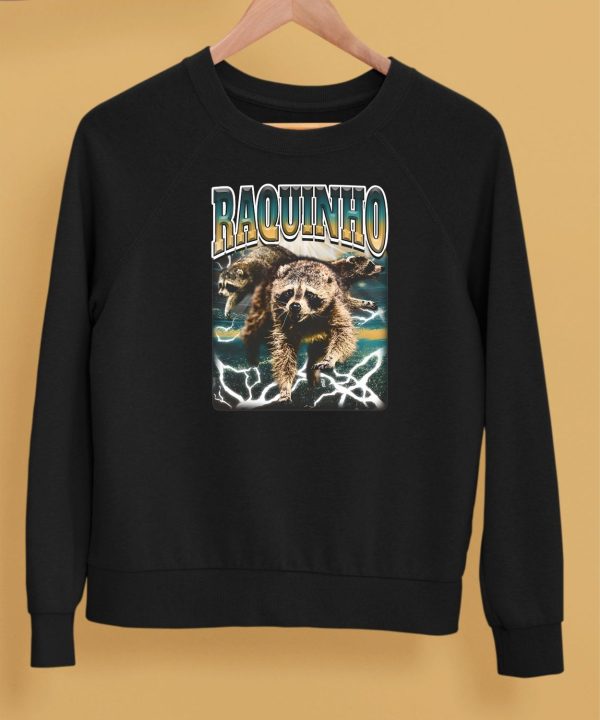 Raccoon Raquinho Bootleg Shirt5