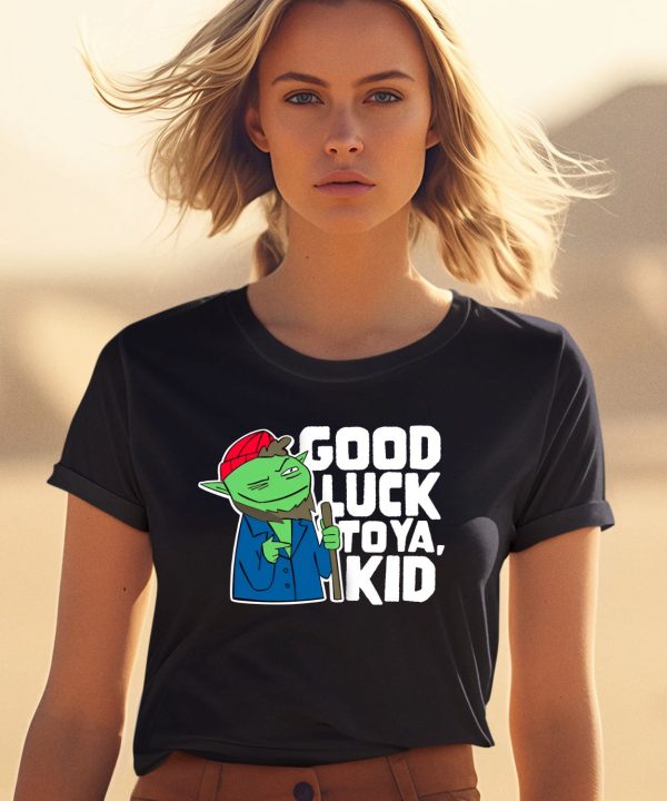 Rareamericans Merch Hank Good Luck To Ya Kid Shirt