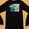 Rareamericans Merch Hank Good Luck To Ya Kid Shirt6