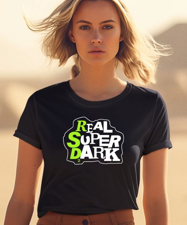 Real Super Dark 2 Shirt1