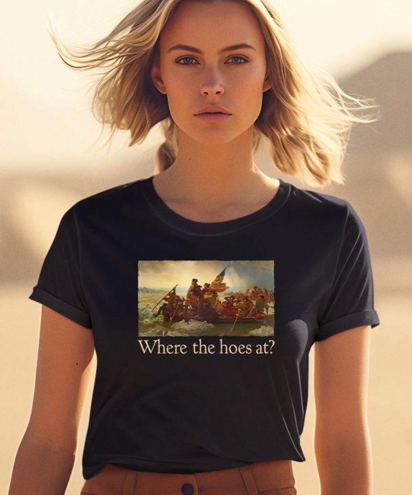 Shitheadsteve Where The Hoes At Shirt 1