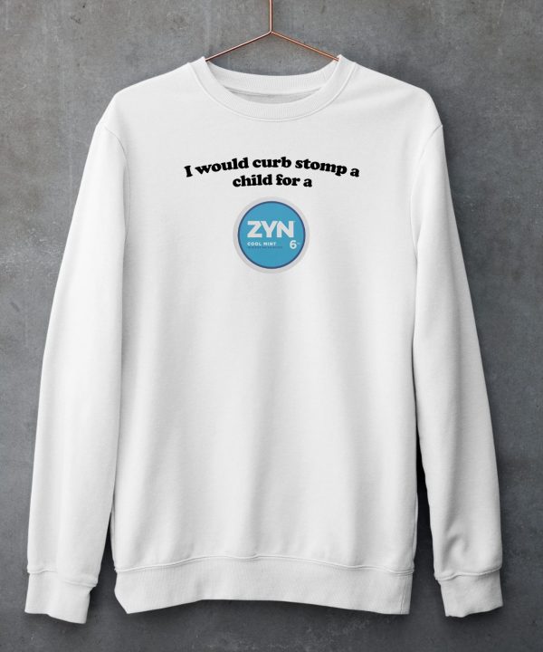 Shopillegalshirts I Would Curb Stomp A Child For A Zyn Cool Mint Shirt5