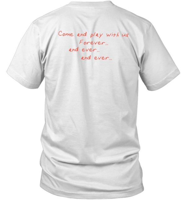 Shopxplr The Twins Come And Play With Us Forever And Ever And Ever Shirt7