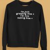 Sister Deborah Wearing Im Just Greeting Him Im Not Eating Him Shirt5