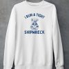 Slippywild Shop I Run A Tight Shipwreck Shirt5