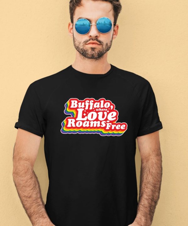 Store716 Buffalo Where Love Roams Free Shirt2