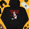 Teddy Capitalism Tells Me To Work Like A Dog Shirt4