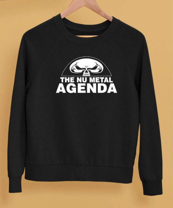 The Nu Metal Agenda Shirt5