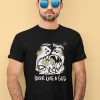 The Shy Wolf Bark Like A God Shirt2