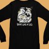 The Shy Wolf Bark Like A God Shirt6