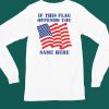 Thegoodshirts If This Flag Offends You Same Here Shirt6