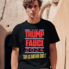 Vote For Trump Fauci 2024 Give Us Another Shot Shirt