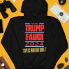 Vote For Trump Fauci 2024 Give Us Another Shot Shirt4