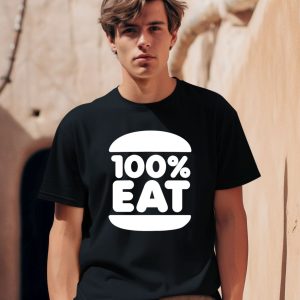100 Percent Eat Shirt