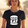 100 Percent Eat Shirt1