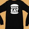 100 Percent Eat Shirt6