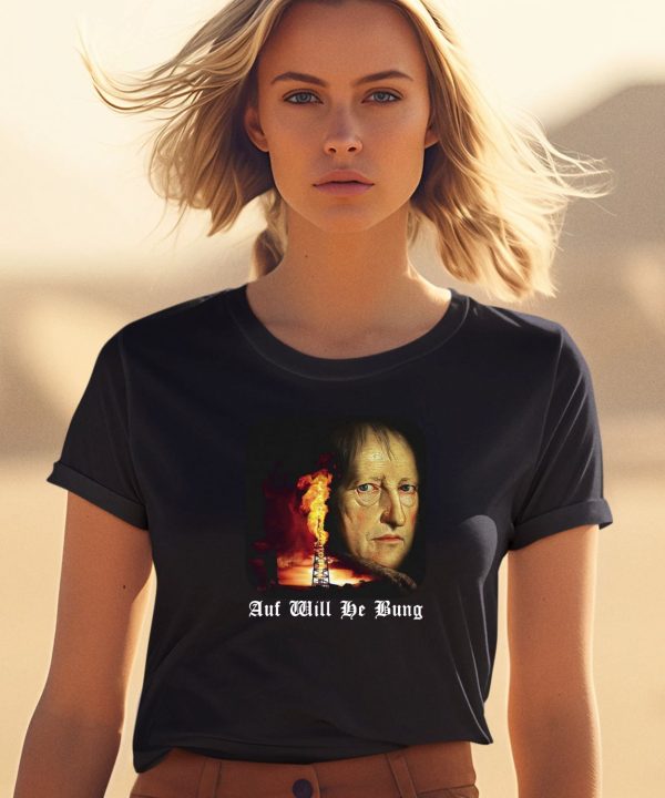 Auf Will He Bung Hegel Parody Philosophy Shirt1