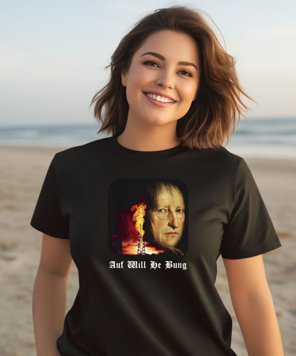 Auf Will He Bung Hegel Parody Philosophy Shirt3