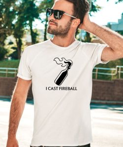 Baddie I Cast Fireball Shirt2