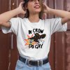 Be Crow Do Gay Shirt3