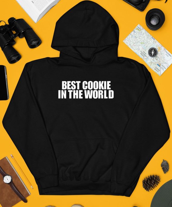 Best Cookie In The World Shirt4