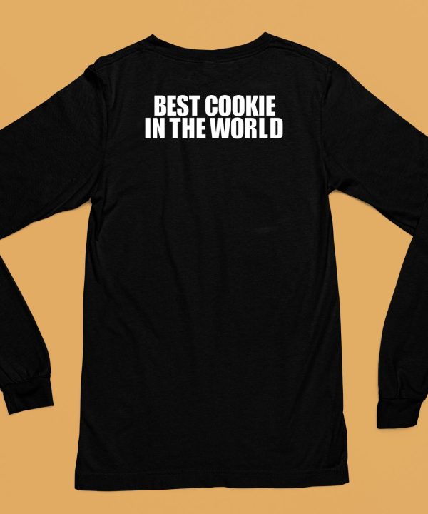 Best Cookie In The World Shirt6