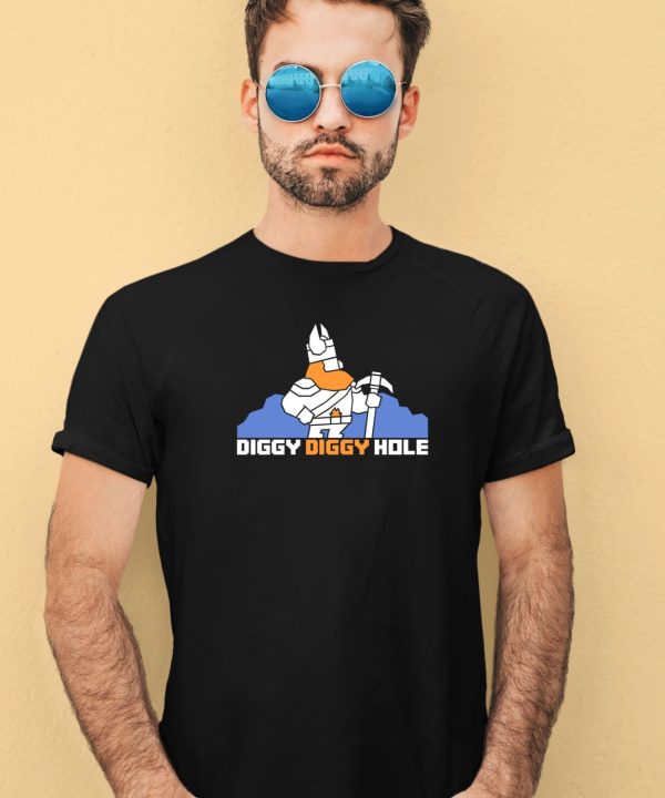 Diggy Diggy Hole Shirt