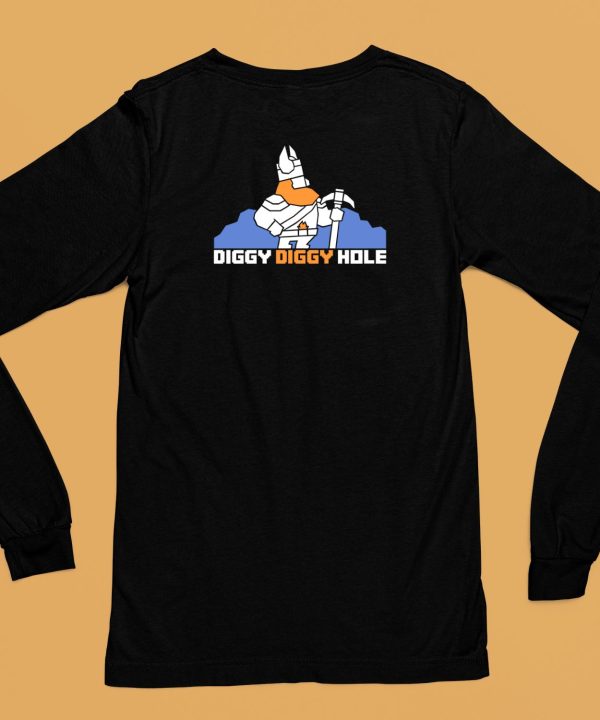 Diggy Diggy Hole Shirt6