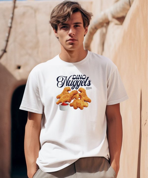 Dino Nuggets I Dont Care That Im A Grown Adult Shirt0