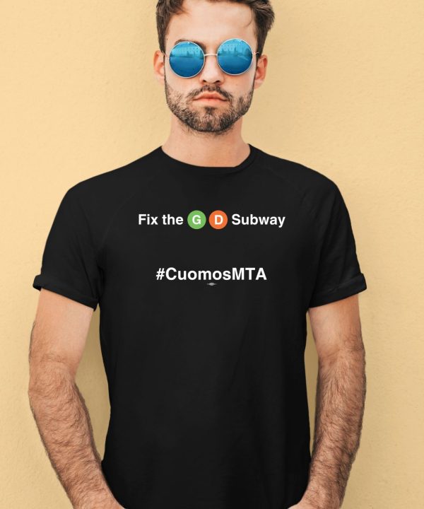 Fix The Gd Subway Cuomosmta Shirt2