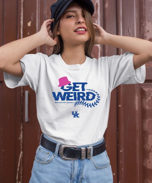 Get Weird With Kentucky Baseball Shirt3