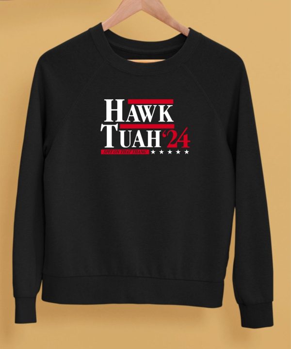 Hawk Tuah 24 Spit On That Thang Election Shirt5