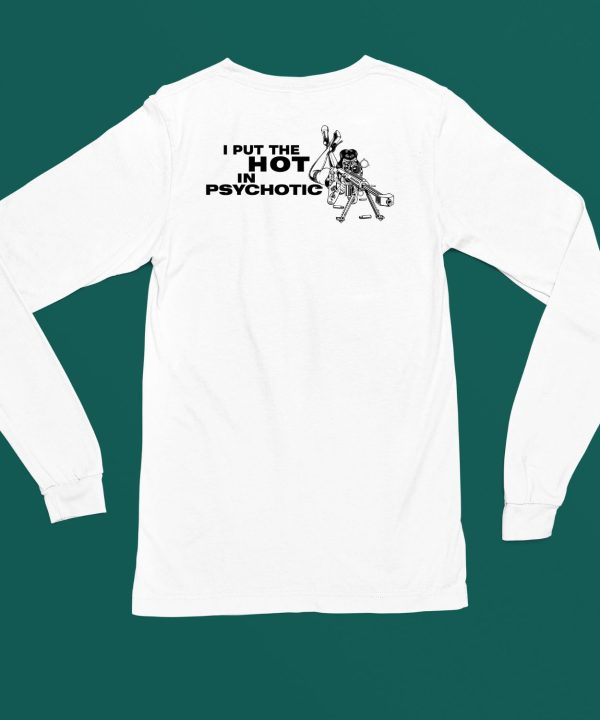 I Put The Hot In Psychotic Aiming Barrett Sniper Shirt6