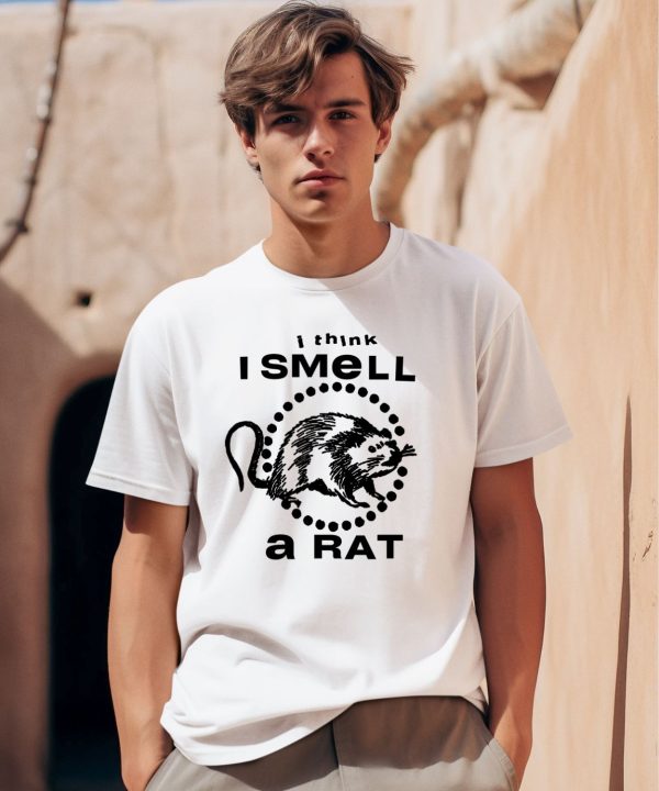 I Think I Smell A Rat Shirt0