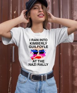 Kaylan Tx I Ran Into Kimberly Guilfoyle At The Nazi Rally Shirt3 1