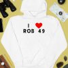 Krazyman I Love Rob 49 Shirt4