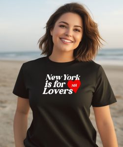 New York Is For Lovers Nh Shirt10